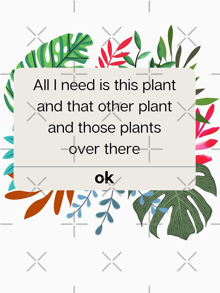 All I need is this plant and that other plant by piastrelli