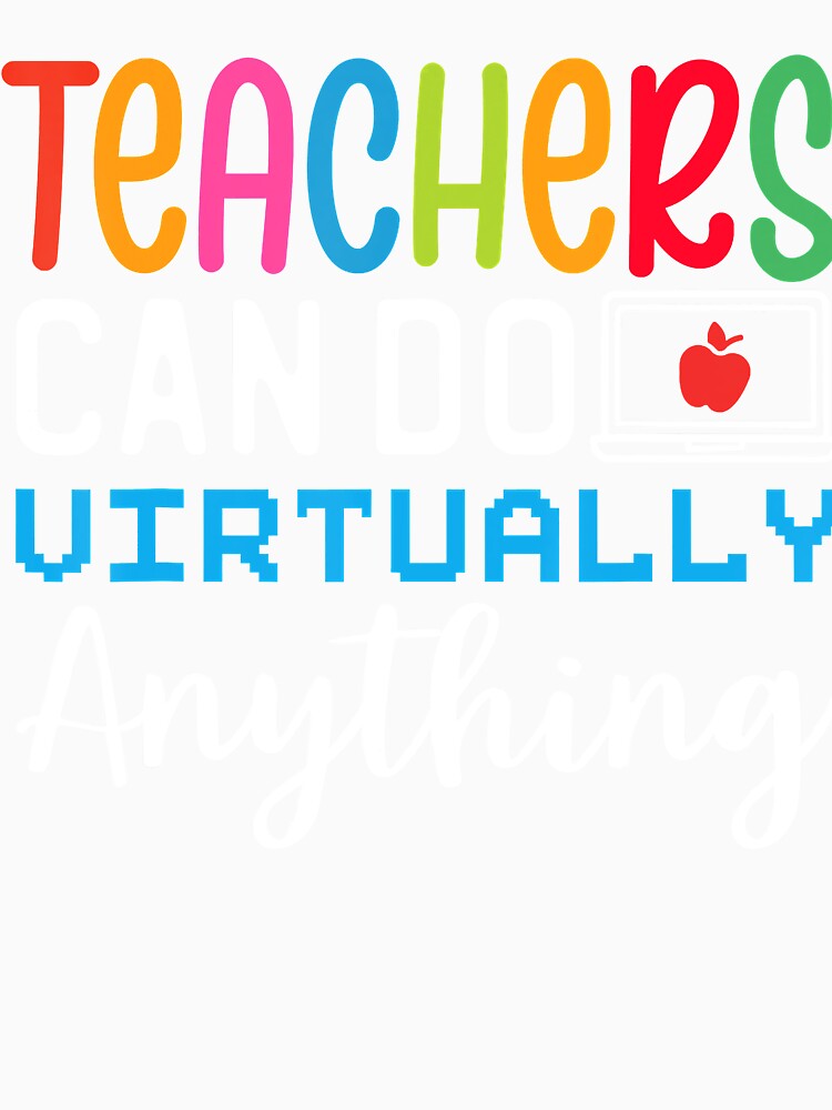 Online Class Teacher Gift Teachers Can Do Virtually Anything by Lykhota97