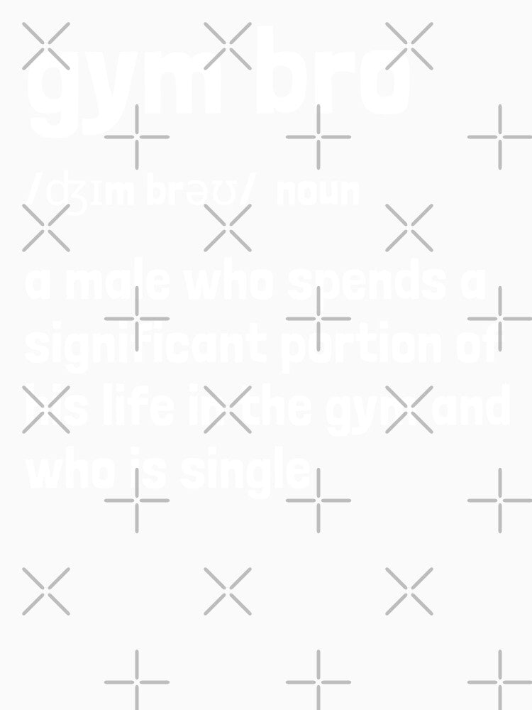 Gym Bro dictionary definition by Krakspred