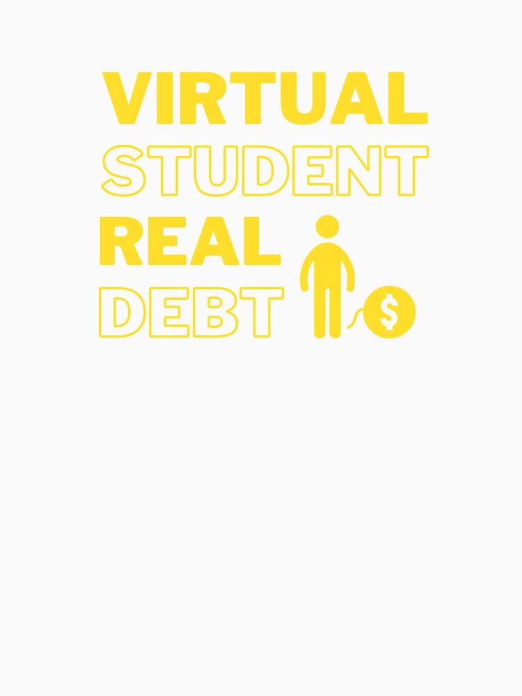 Virtual student Real debt by Lemon-Squeezy