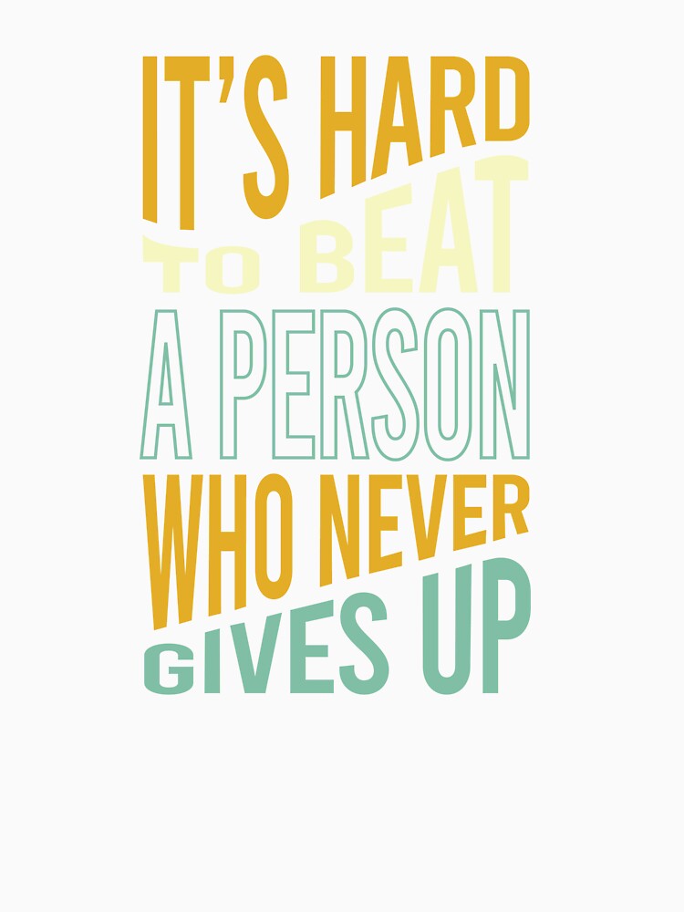 Marathon It's Hard to Beat a Person Who Never Give Up by whyitsme