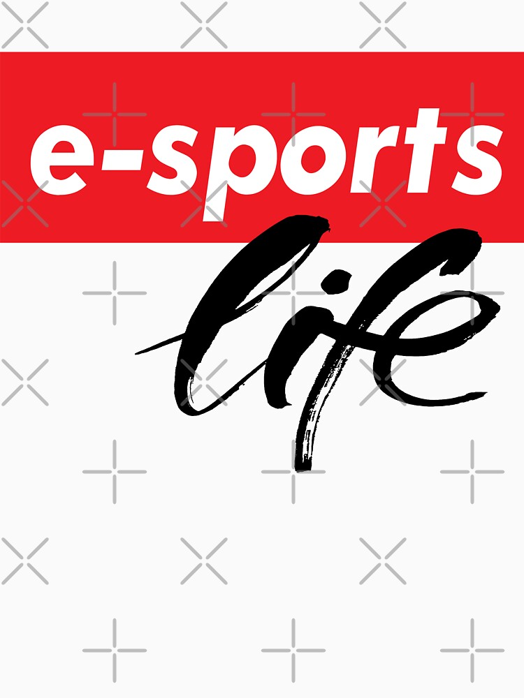 Esports Life E-Sports E Sports Electronic Sports by ProjectX23