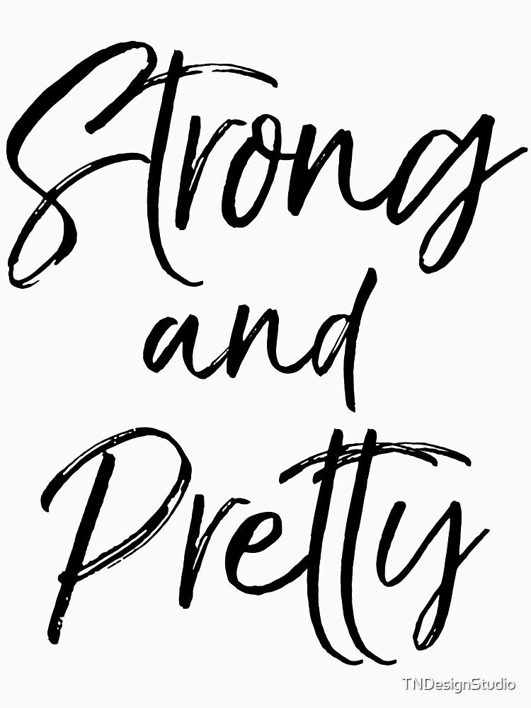 Strong and Pretty Workout Quote by TNDesignStudio