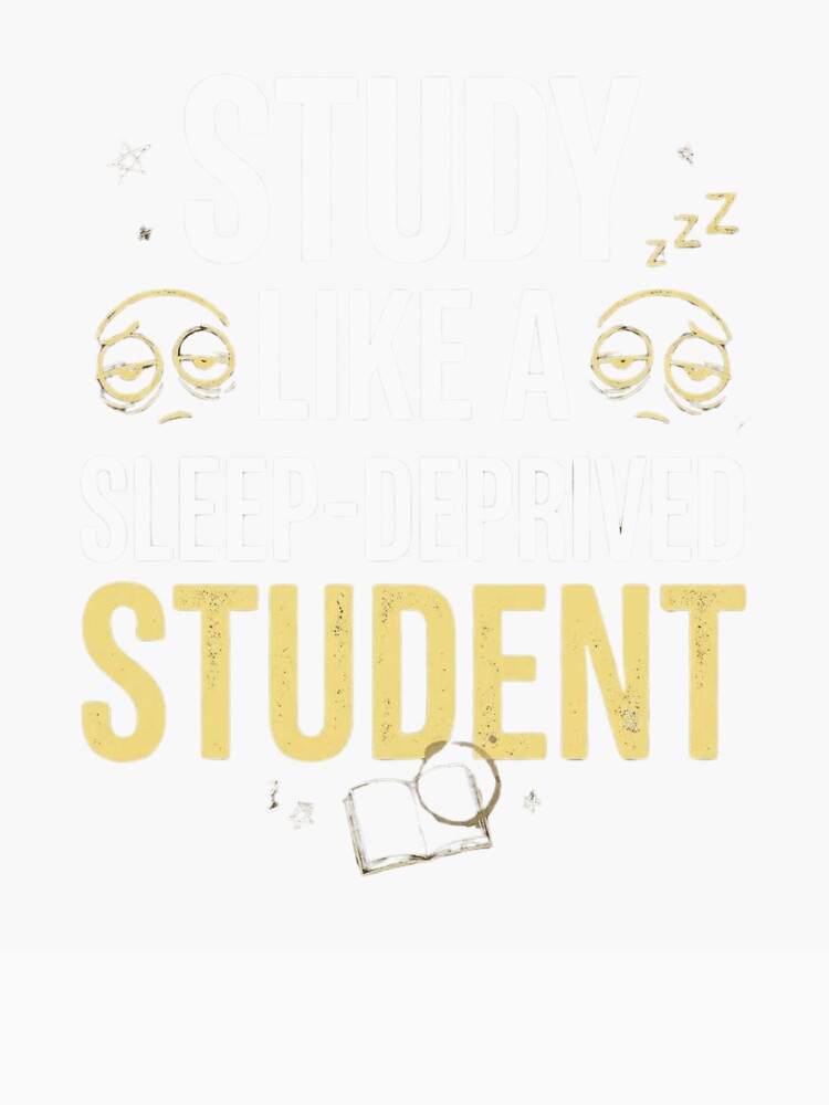 Sleep Deprived Student Funny Study Motivation by Amr Darwish Graphic designer