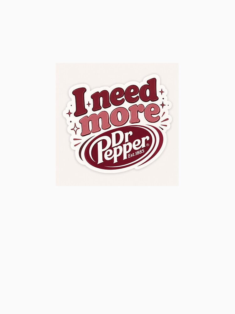 I need more Dr. Pepper Text Sticker by Deepstudio09