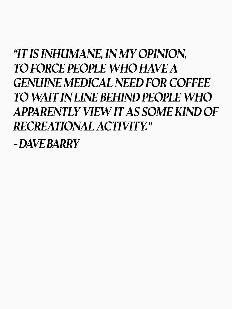 Coffee Addict Funny Quote by rhodeyart