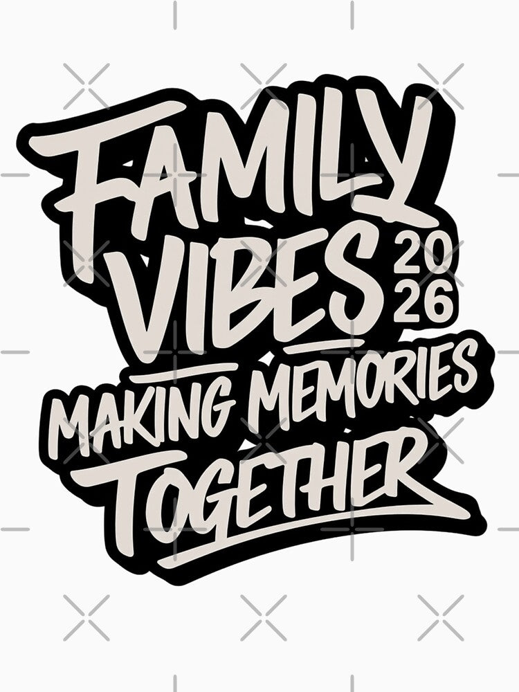 Family Vibes 2026 Make Memories Together Family Reunion by Thread&Fable