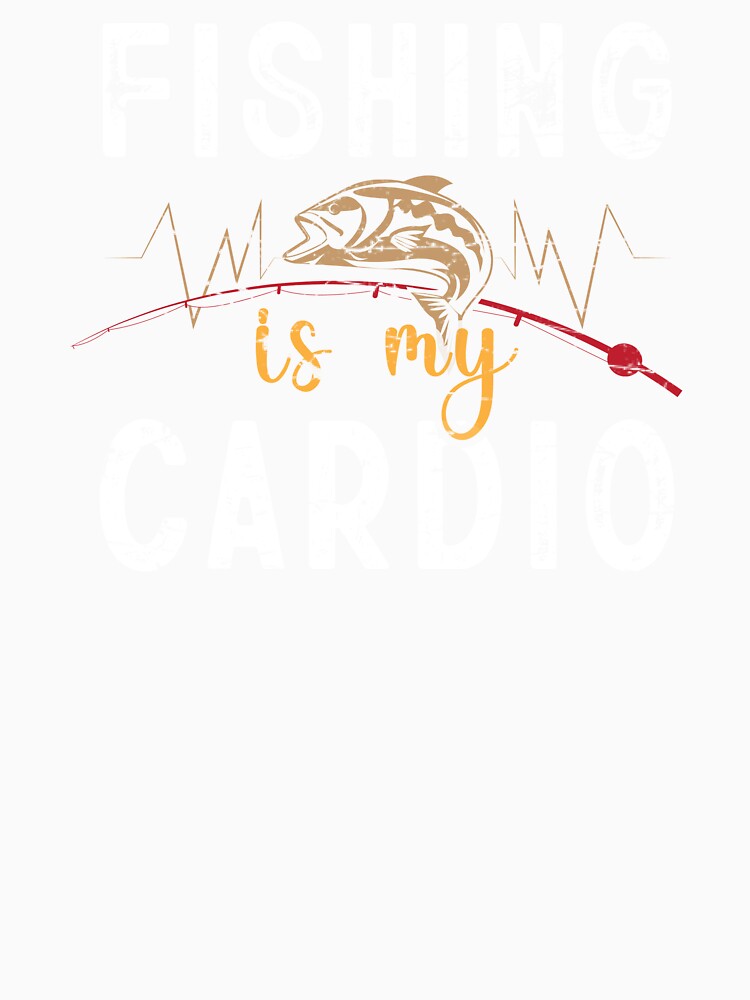 Fishing is my Cardio by marfanna