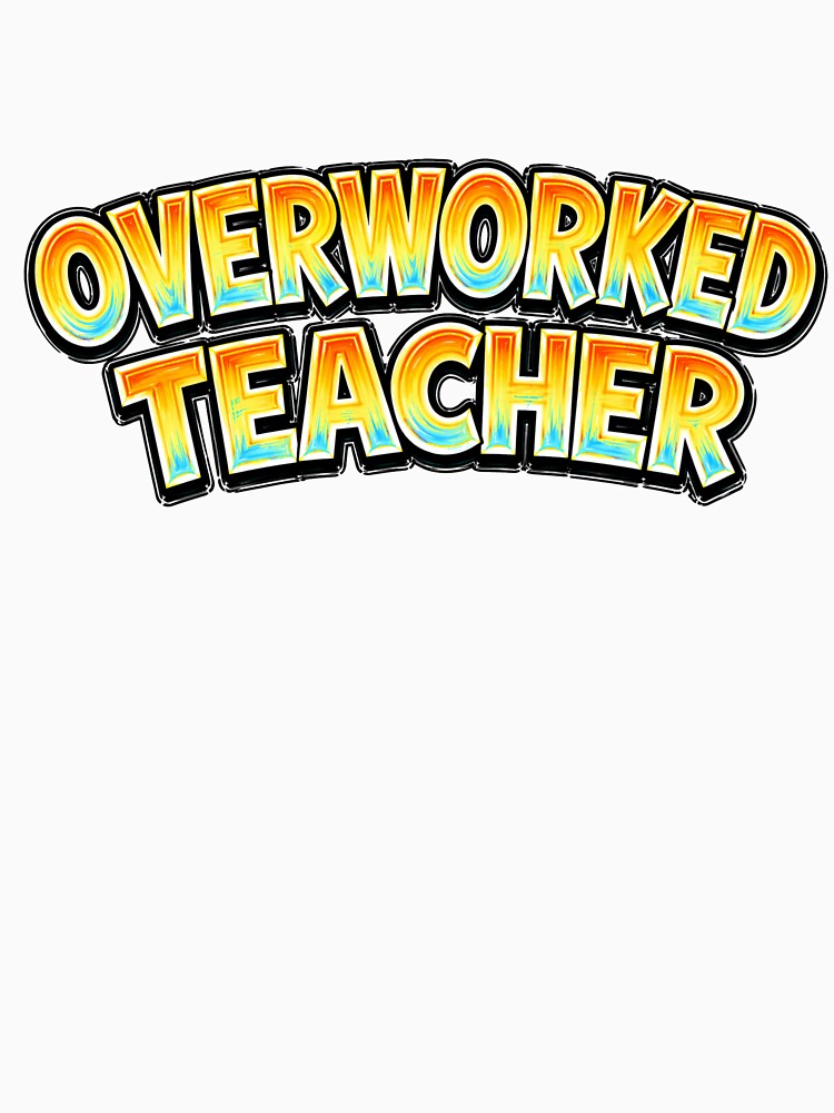 OVERWORKED TEACHER – hand drawn childlike typography by Mac Sketches