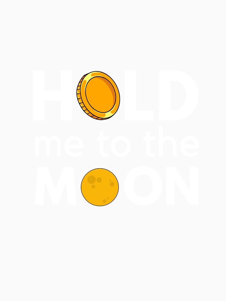 Crypto Hold me to the moon B1 | Coin/Token by Jasmin's Fashion World