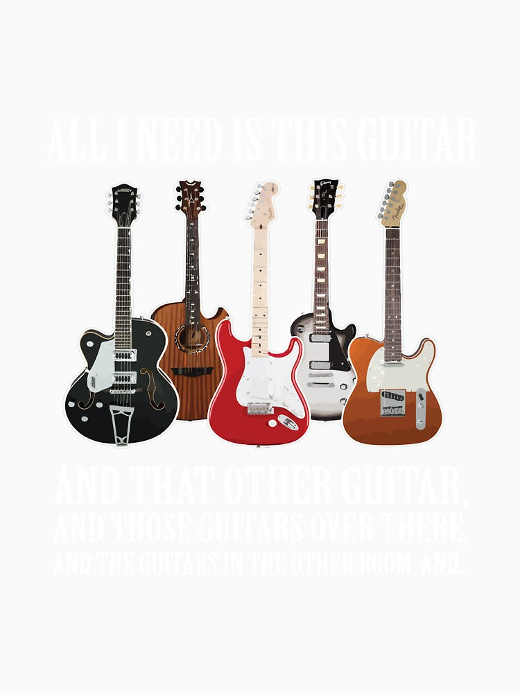 All I Need Is This Guitar Long Sleeve Shirt About Guitarists by pourvasecandi