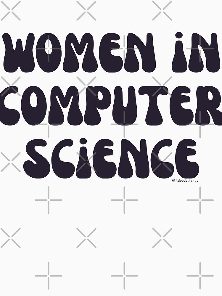 Women in computer science, females in tech, v8, science, technology, engineering, and math |  @lilsboobthangs by lilsboobthangs