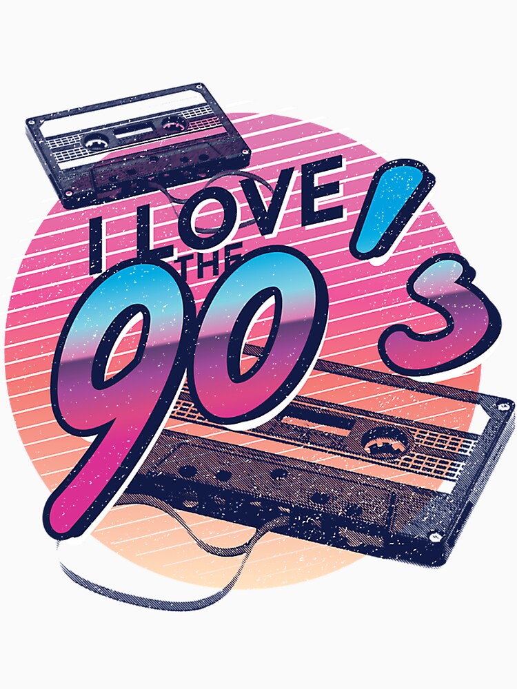 I Love The 90'S - 90S Retro Party Nostalgia by ahronmitch4961