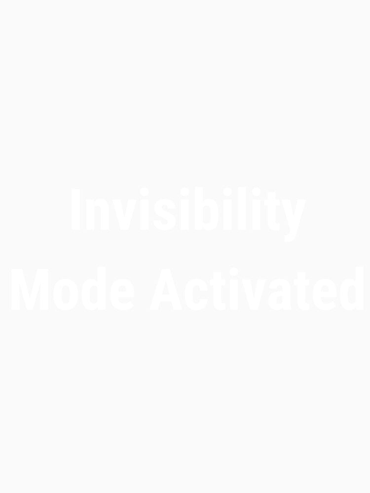 Invisibility Mode Activated by SofterSignal