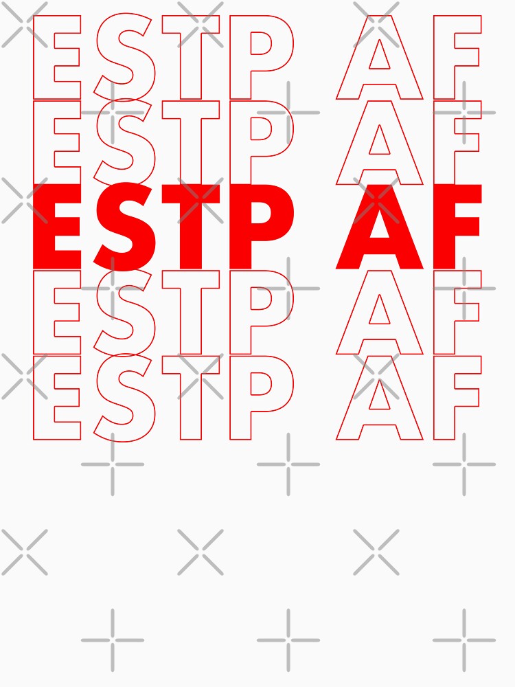 ESTP AF Red Personality MBTI Funny Shirt by FanaticTee