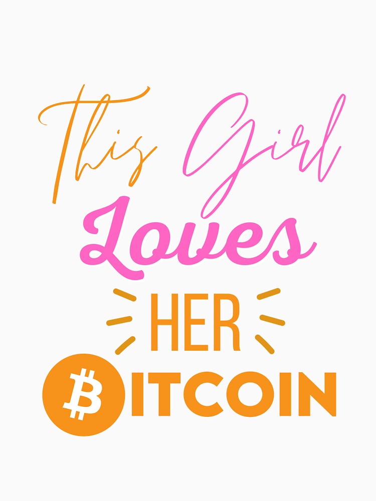 This Girl Loves her Bitcoin by WaguinhoTex