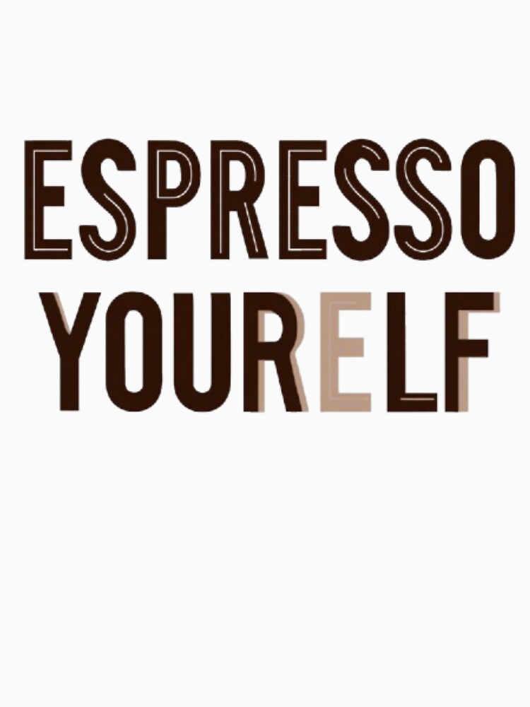 Espresso Yourself Coffee Pun Quote by AlexLineArt