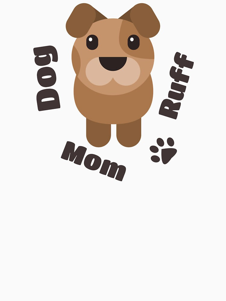 Dog Mom Ruff by AnnPrecious