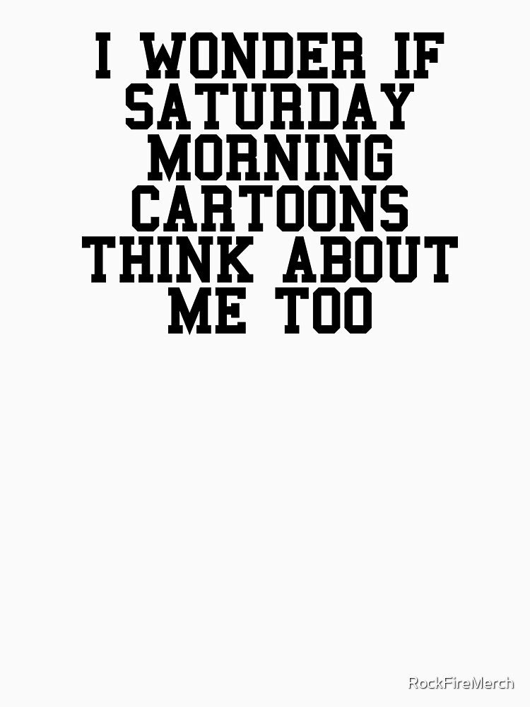 Saturday Morning Cartoons Childhood Nostalgia by RockFireMerch