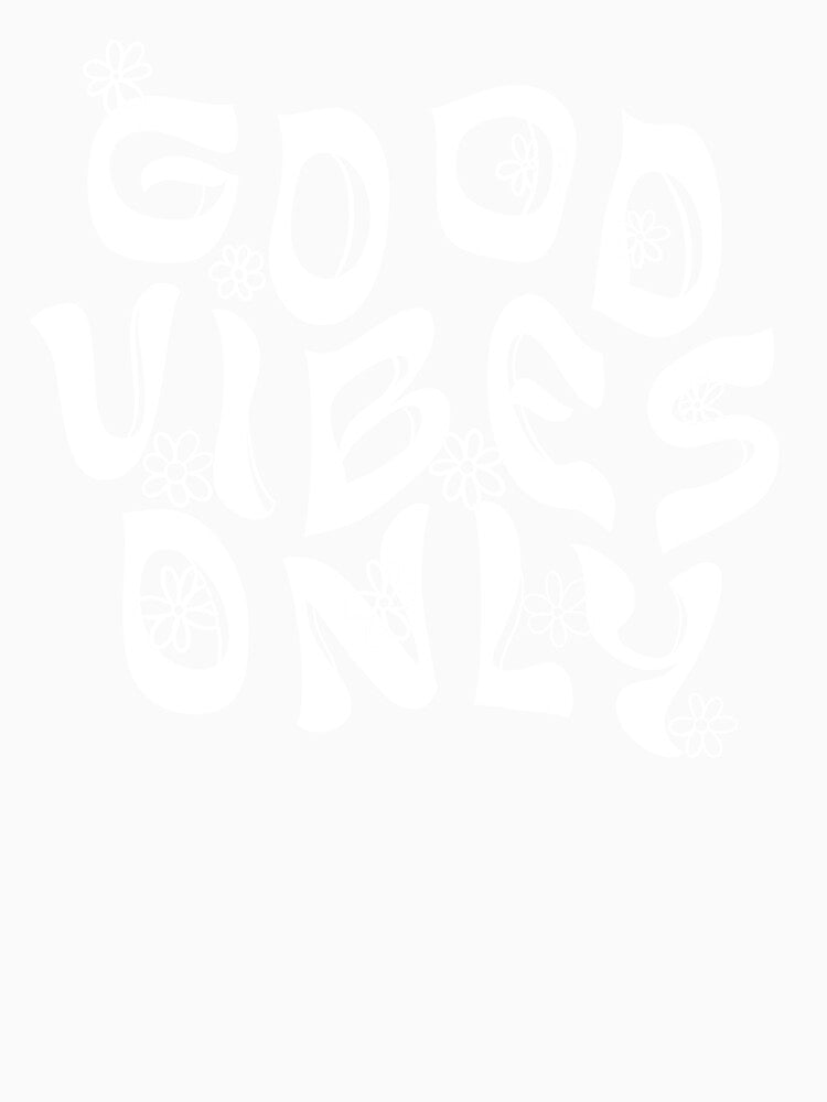 Good vibes only, good energy by Endless-ink