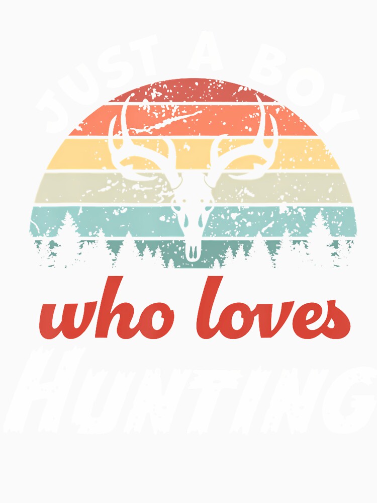 Just A Boy Who Loves Hunting Kids Hunting Boys by KatheWanda