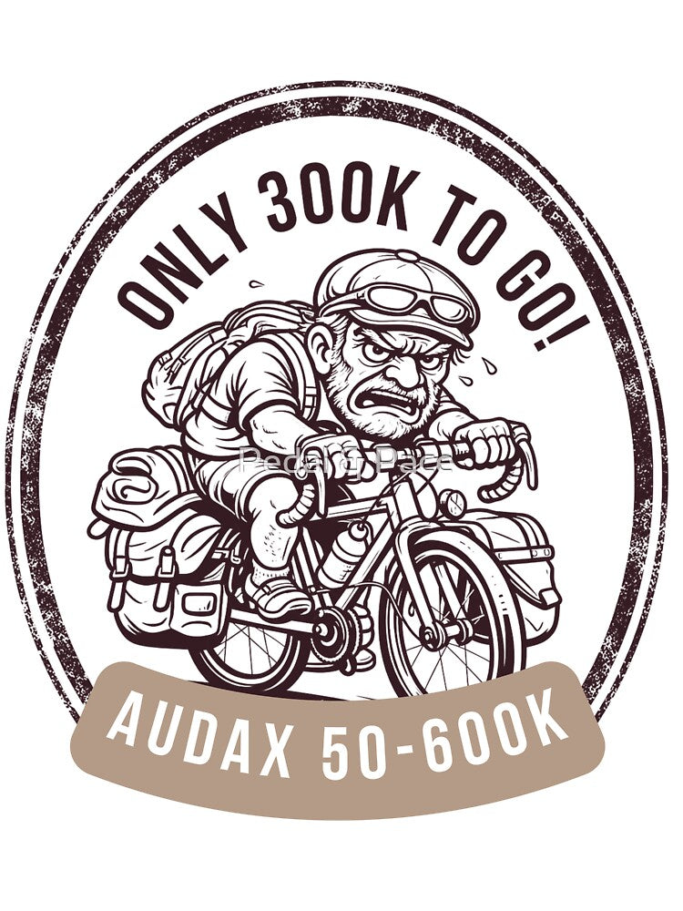 Only 300K To Go! | Audax Cycling Badge | Vintage Retro Tee by Pedal & Pace