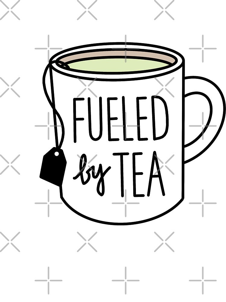 Fueled by tea by Doctor Michaela