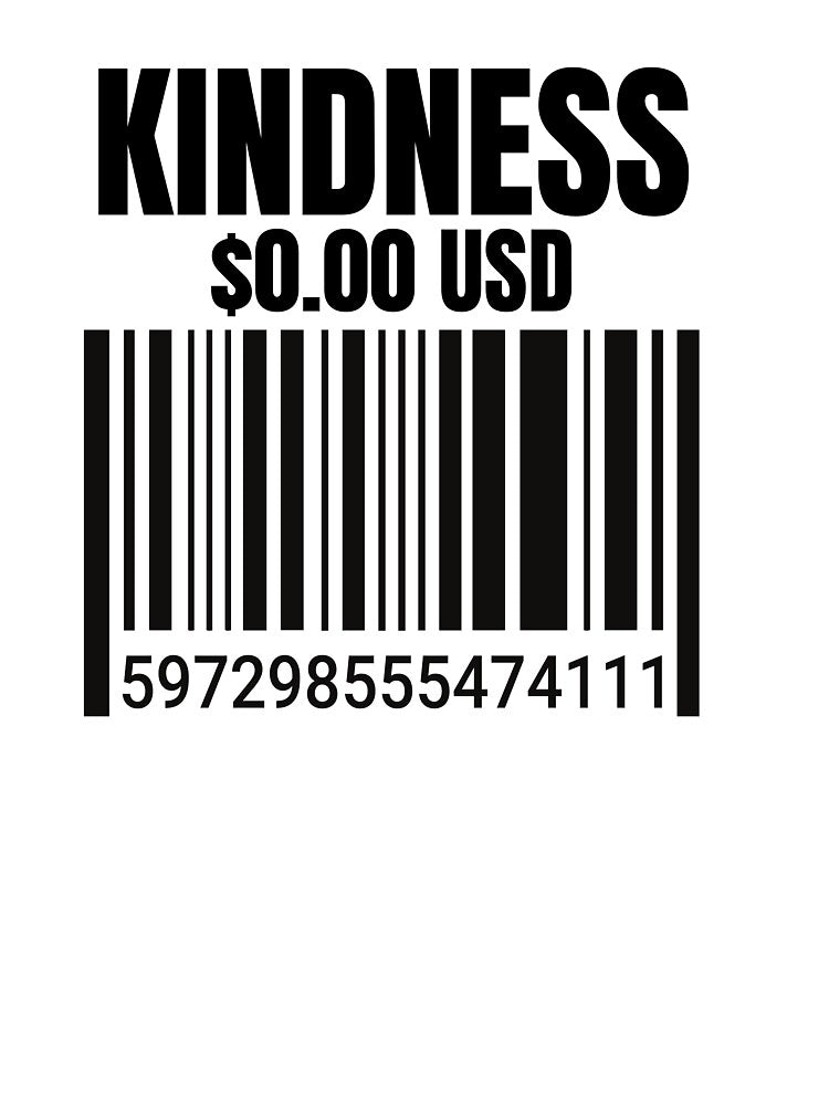 Kindness Costs Nothing by MERCHITNOW