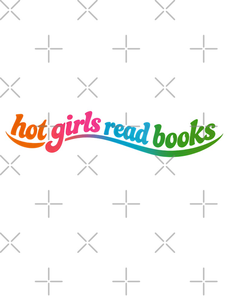Hot Girls Read Books Proud Book Lovers by HumansStuck12