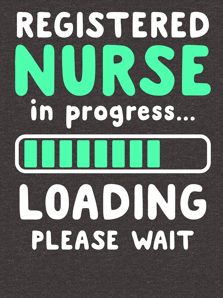 RN In Progress - Funny Nurse by AurlexTees