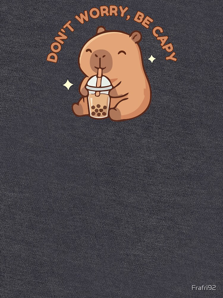 Don't Worry Be Capy - Cute Kawaii Capybara Drinking Boba Bubble Tea by Frafri92