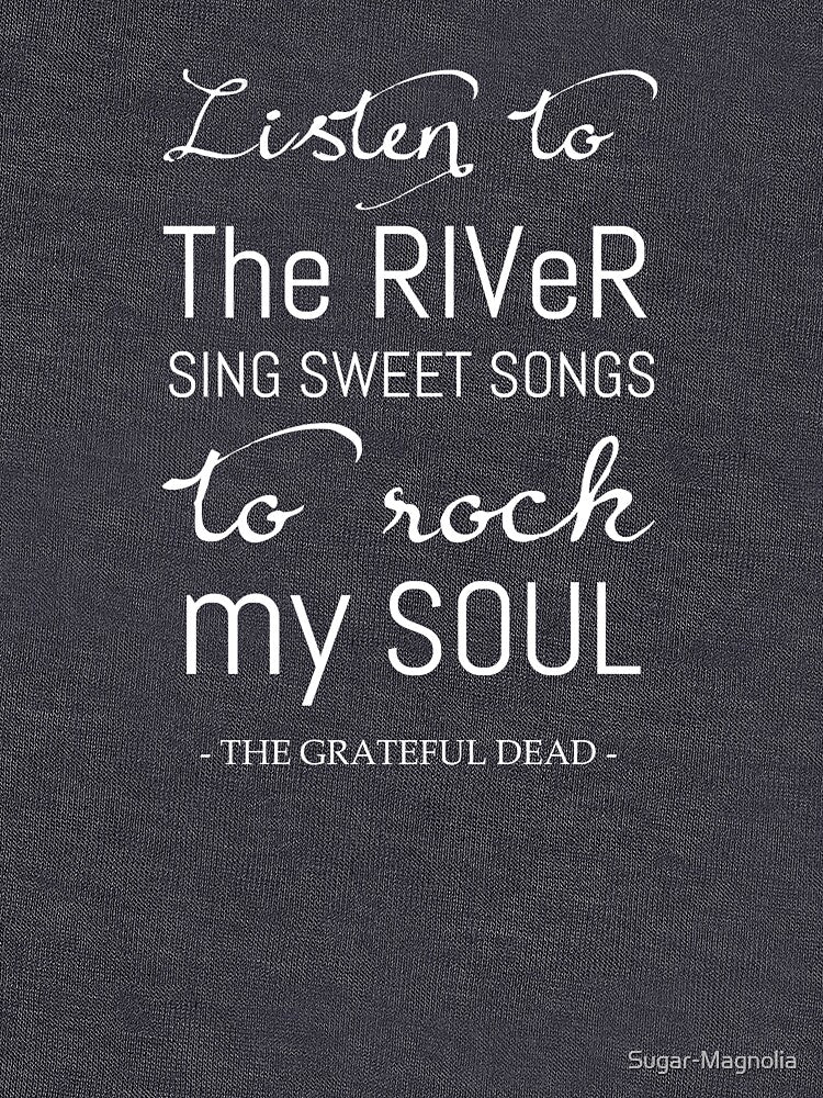 Listen to The River by Sugar-Magnolia