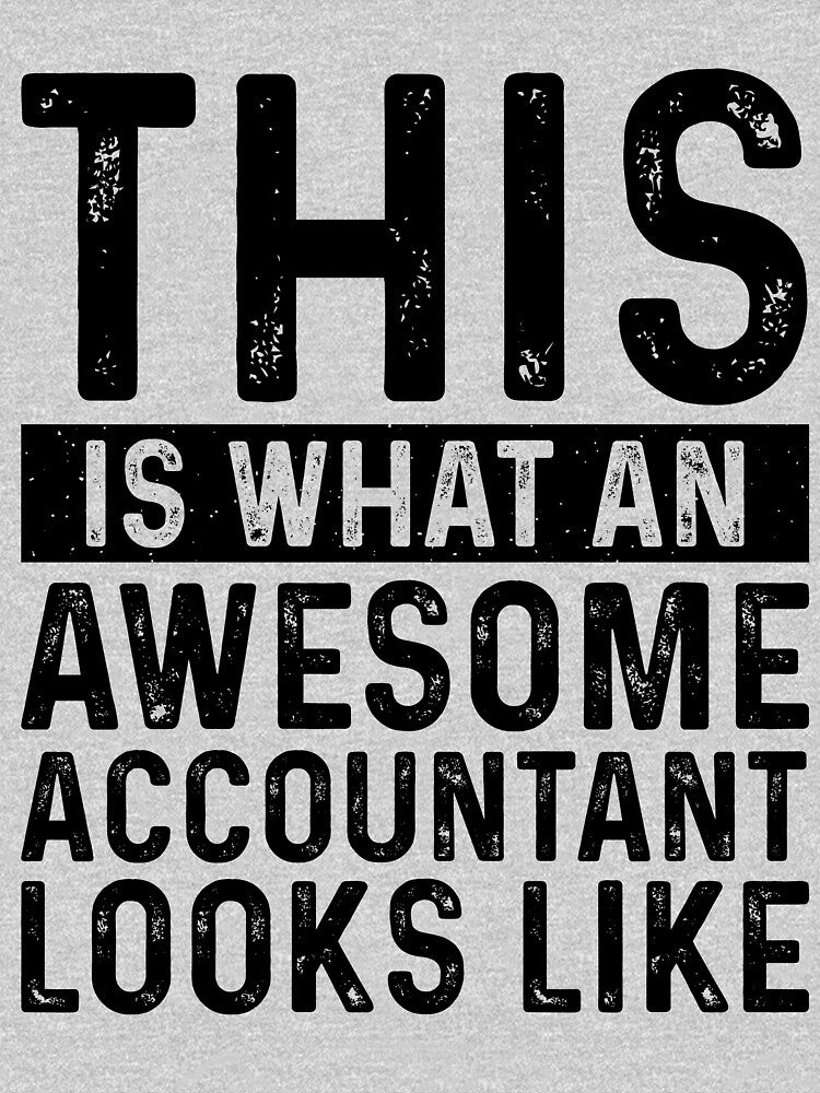 This Is What An Awesome Accountant Looks Like by kamrankhan