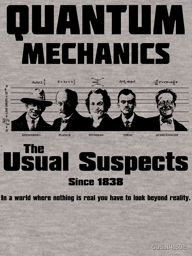 Quantum Mechanics - The Usual Suspects by GUS3141592