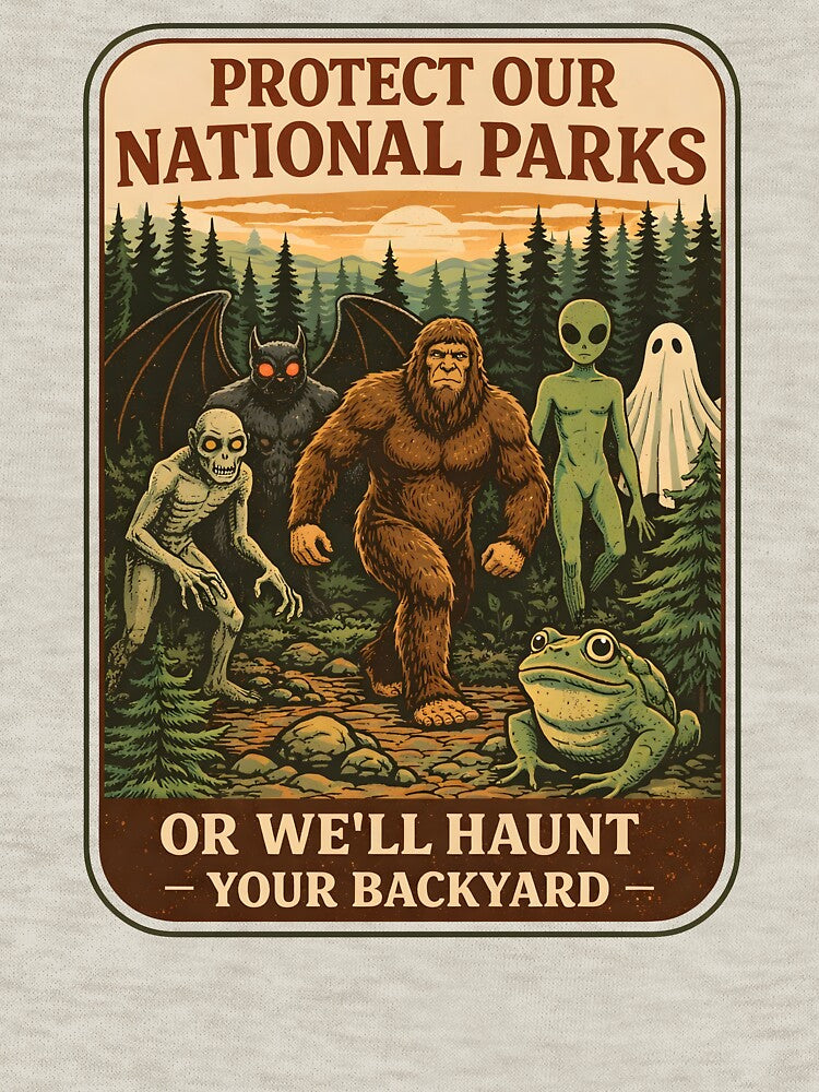 Protect Our National Parks Or We’ll Haunt Your Backyard by JODYSMORGAN