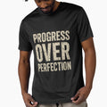 Inspiring Progress Over Perfection Graphic Unisex Shirt by ThreadQuirk