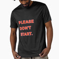please don't start by Thetdesigns