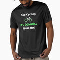 It's Downhill From Here - Dad Cycling by GreyTee