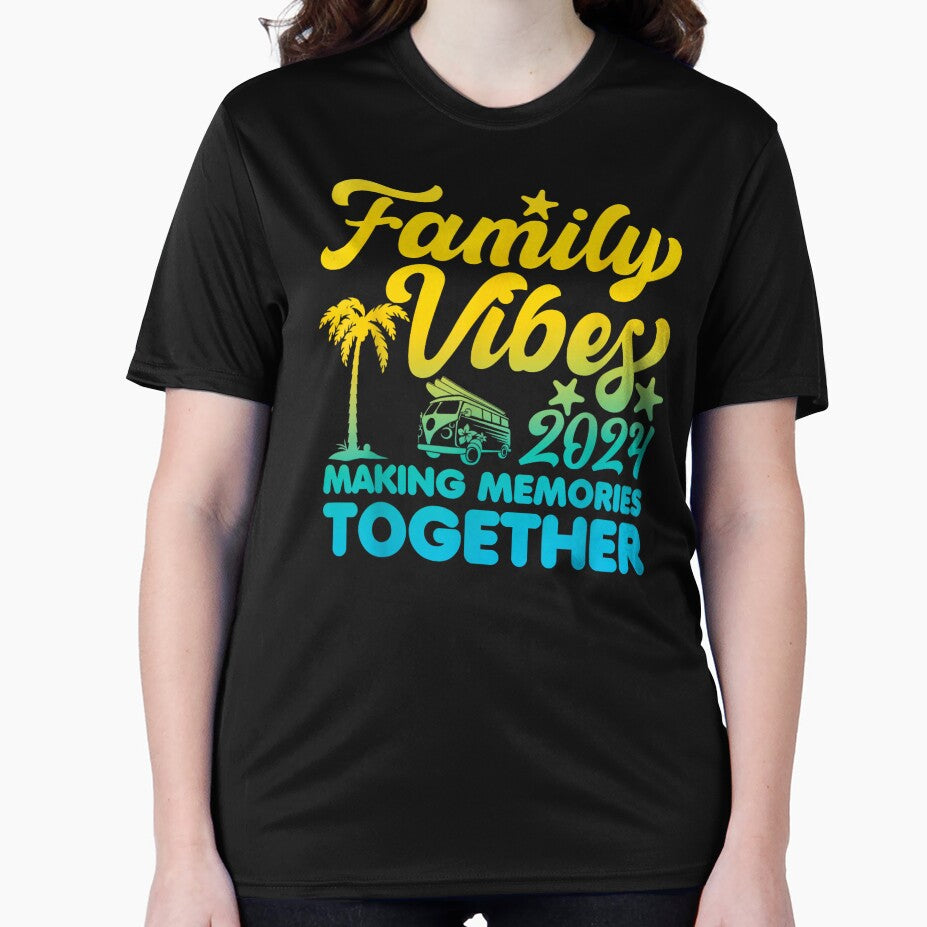 Family Vibes 2024 Making Memories Together Reunion Vacation by nocebee