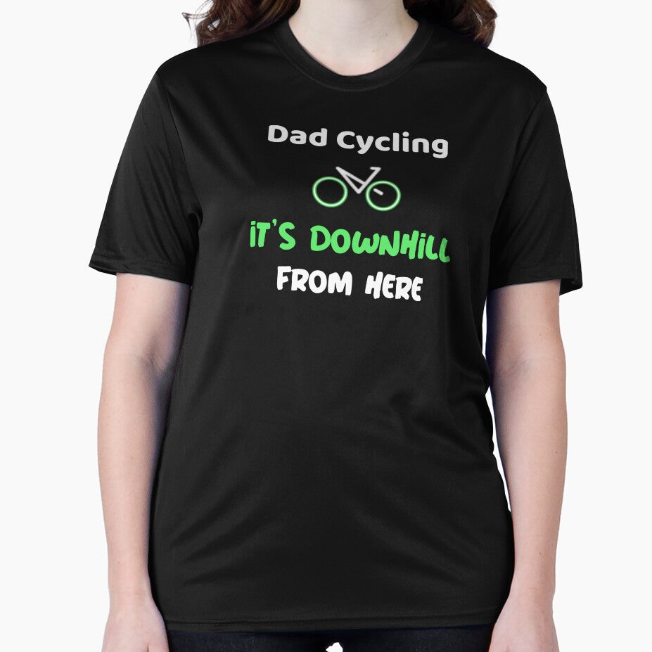 It's Downhill From Here - Dad Cycling by GreyTee