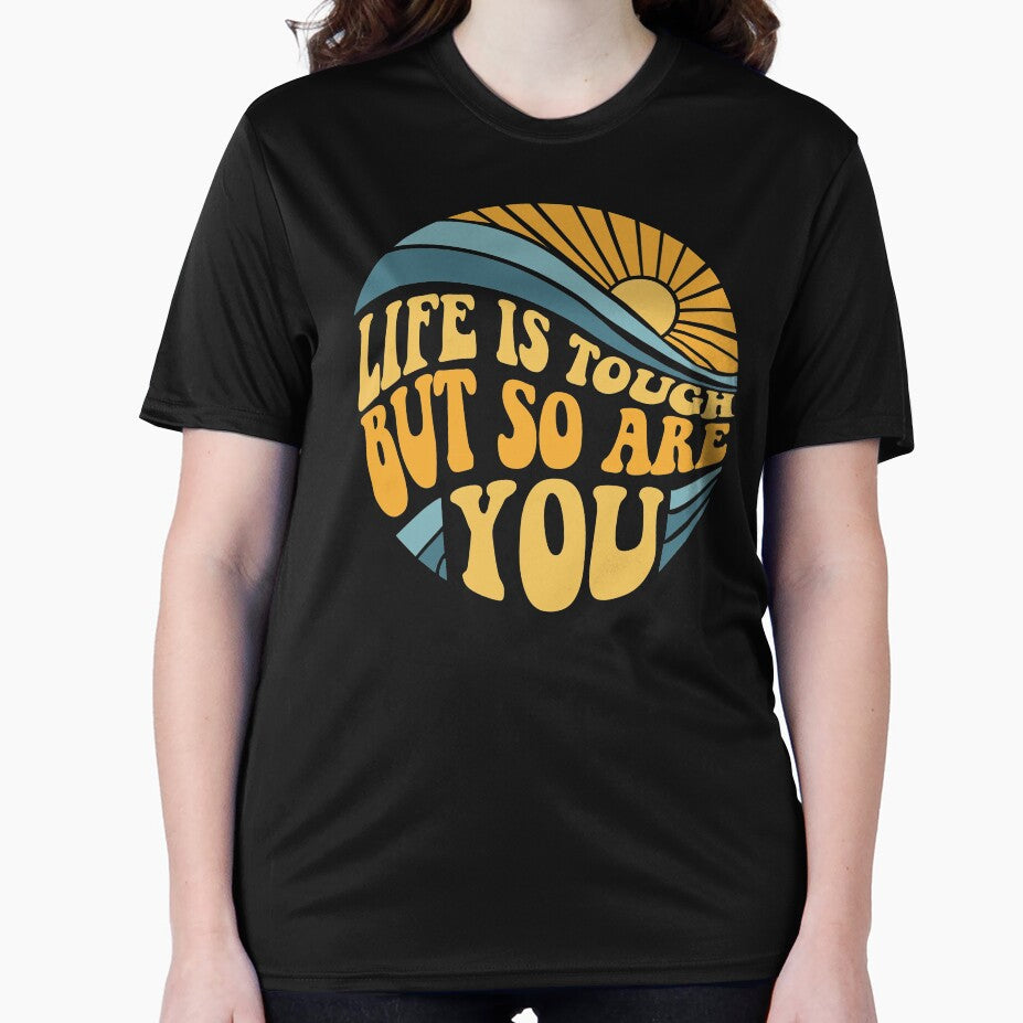 Life is tough but so are you - Mental Health Awareness Month by Your Paradigm Design