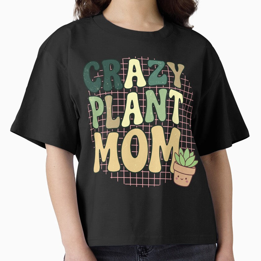 Mothers Day Crazy Plant Mom — Funny Plant Lover Gardening Lover Gift for Plant Moms by Im-Ara