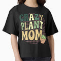 Mothers Day Crazy Plant Mom — Funny Plant Lover Gardening Lover Gift for Plant Moms by Im-Ara