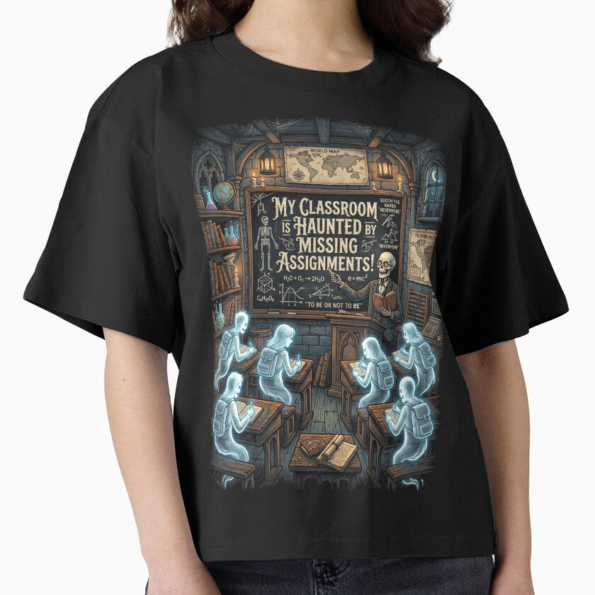 My Classroom Is Haunted By Missing Assignments Funny Teacher by printedartgoods