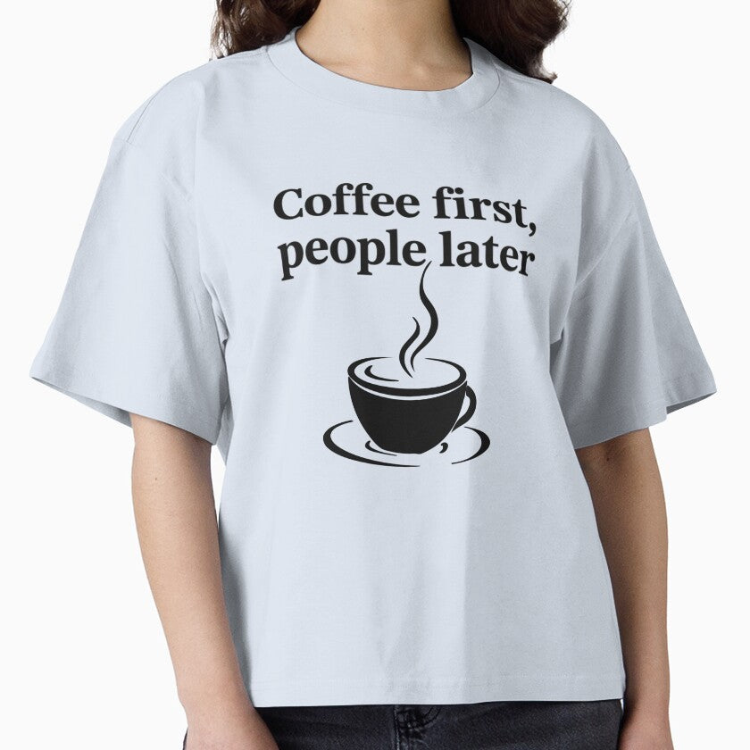Coffee First, People Later – Funny Coffee Lover Quote Minimal Design by ABLAT-CREATIONS
