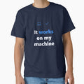 Funny Programmer Shirt - Works On My Machine - Gift by Harlo.co