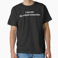 I Am Not the School Counselor Gift by 2SDFromFine