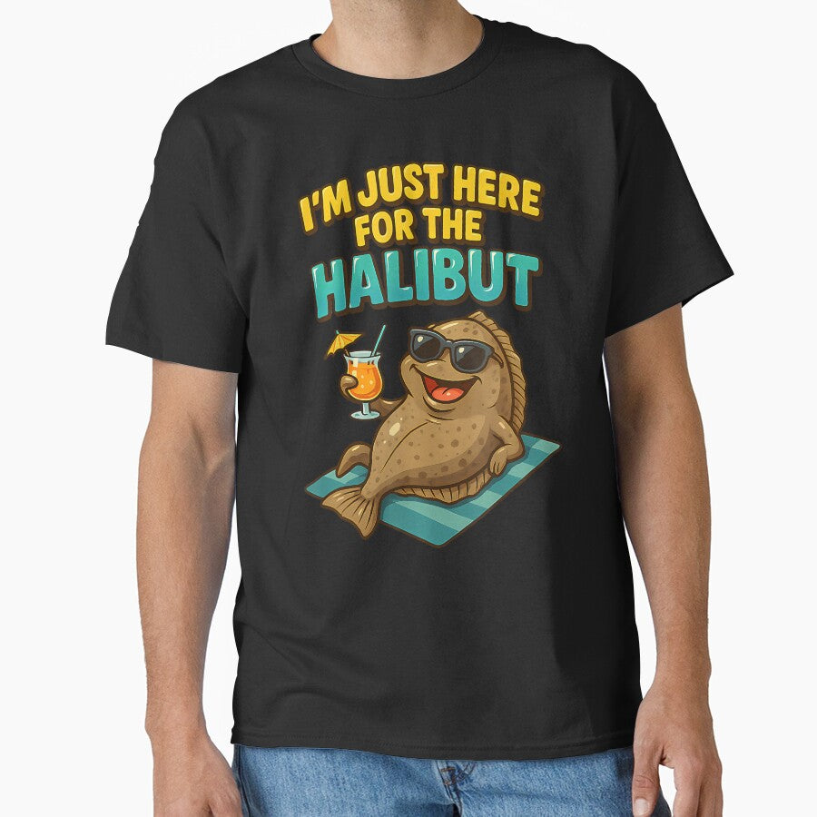 Funny Fishing Pun Fisherman Meme I'M Just Here For Halibuts by JacquelineEnri