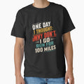 One Day I Thought: Why Don't I Go Run For 100 Miles Ultrarunner Marathon Runner Endurance Running by SkeletonsDanger