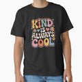 Kind Is Always Cool Groovy Retro Typography by luffy2374